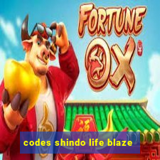 codes shindo life blaze